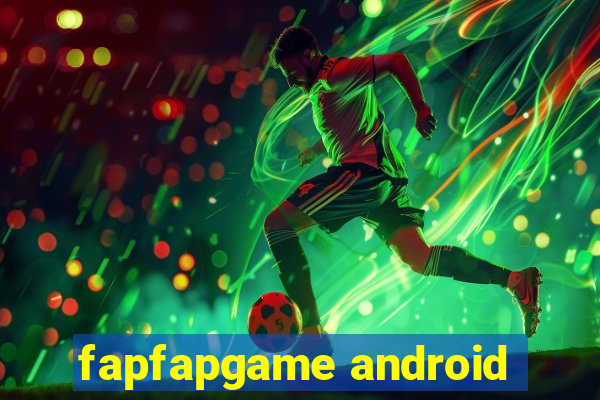 fapfapgame android